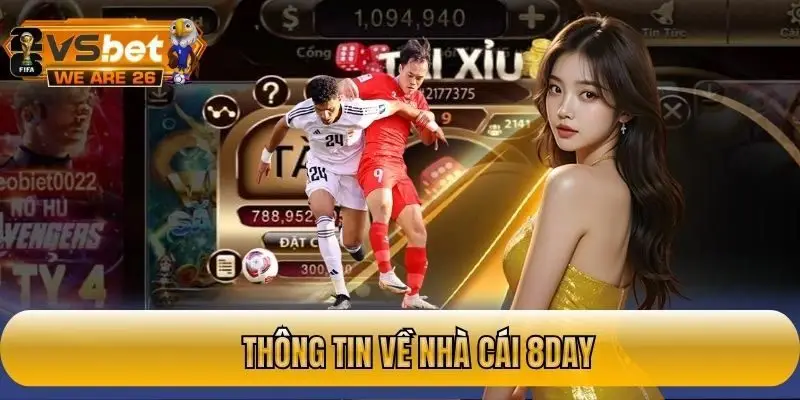 Tổng quan đôi nét về nhà cái trực tuyến 8day