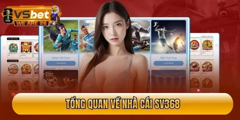 Đôi nét về nhà cái cá cược SV368