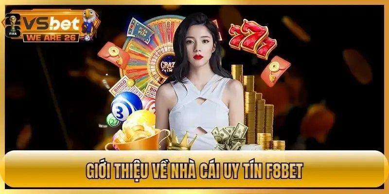 F8bet - Nhà cái uy tín top đầu hiện nay