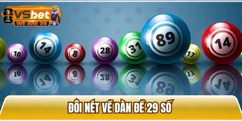 Tổng quan về dàn đề 29 số