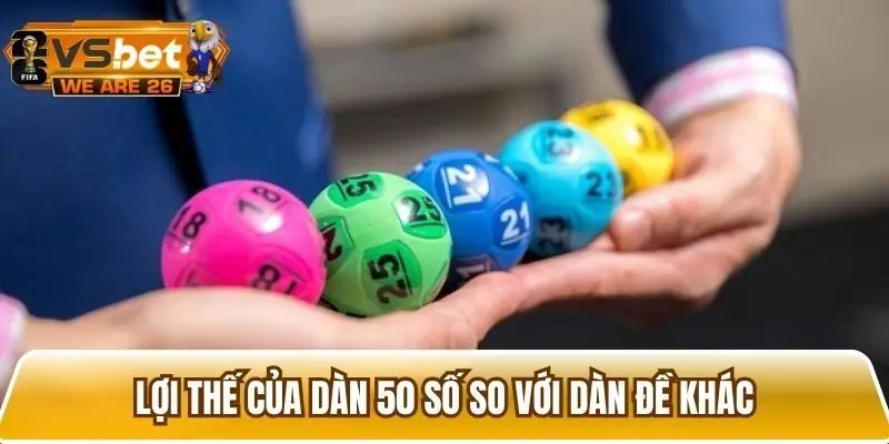 Những lợi ích hấp dẫn khi chơi dàn 50 số