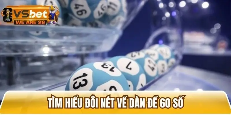 Đôi nét về dàn đề 60 số