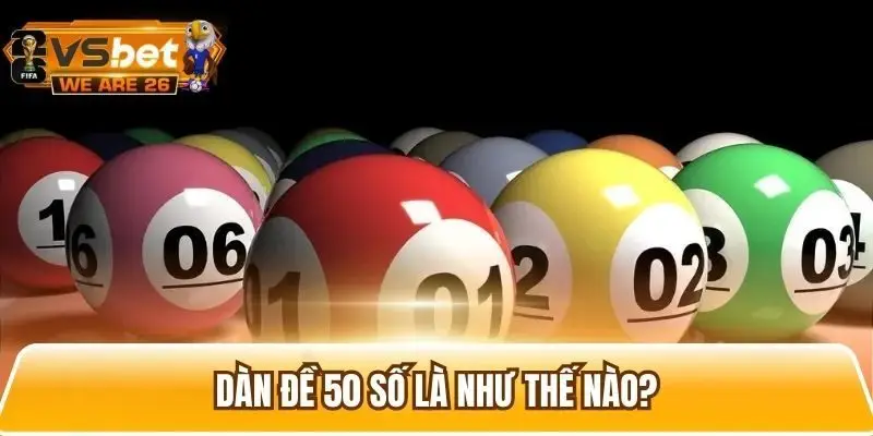 Giới thiệu về dàn đề 50 số
