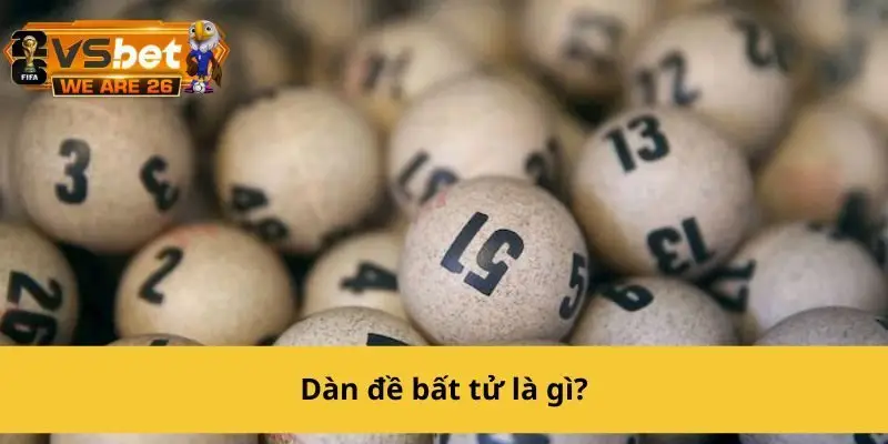 Đôi nét về dàn đề bất tử