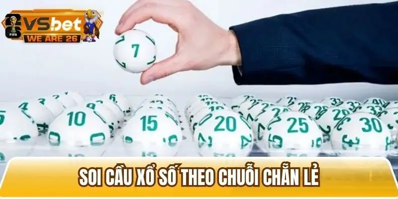 Áp dụng cách soi cầu KQXS theo chuỗi chẵn lẻ