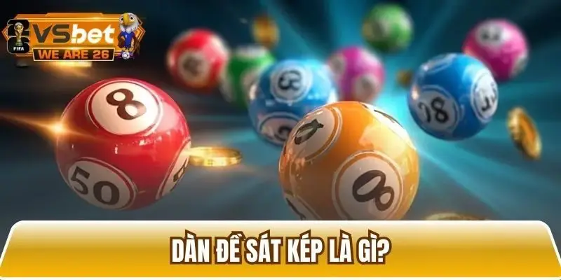 Tổng quan về dàn đề sát kép