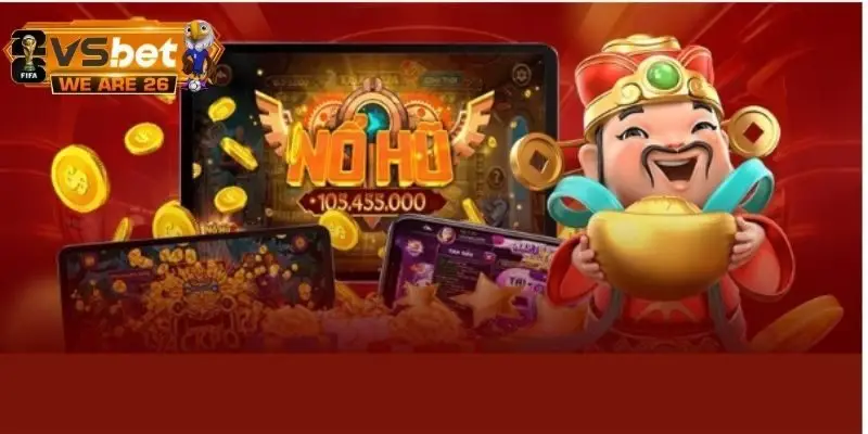 Chọn đúng game là bí kíp nổ hũ trúng lớn hiệu quả nhất