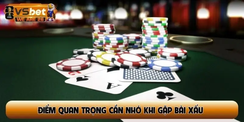 Điểm quan trọng cần nhớ khi gặp bài xấu